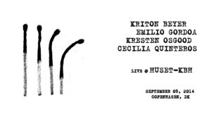 KRITON BEYER, KRESTEN OSGOOD, EMILIO GORDOA, CECILIA QUINTEROS, HUSET COPENHAGEN 9 September 2014